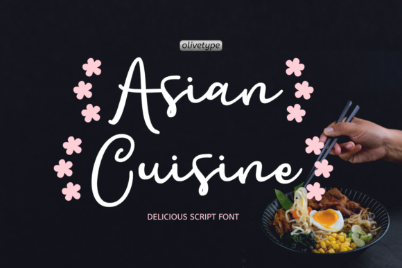 Asian Cuisine: A Friendly Script Handwritten Font for Digital Brands