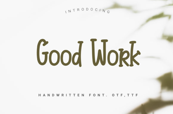 Good Work: A Script Handwritten Font That Elevates Editorial Calm