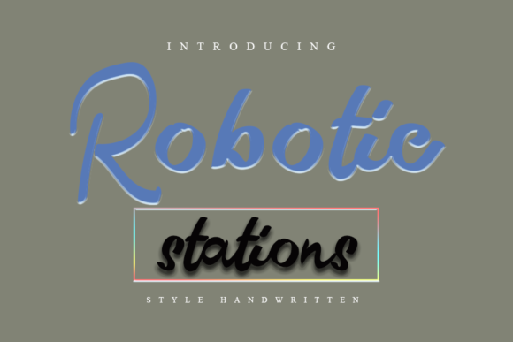 Robotic Stations: A Script Handwritten Font for Elegant DIY Projects